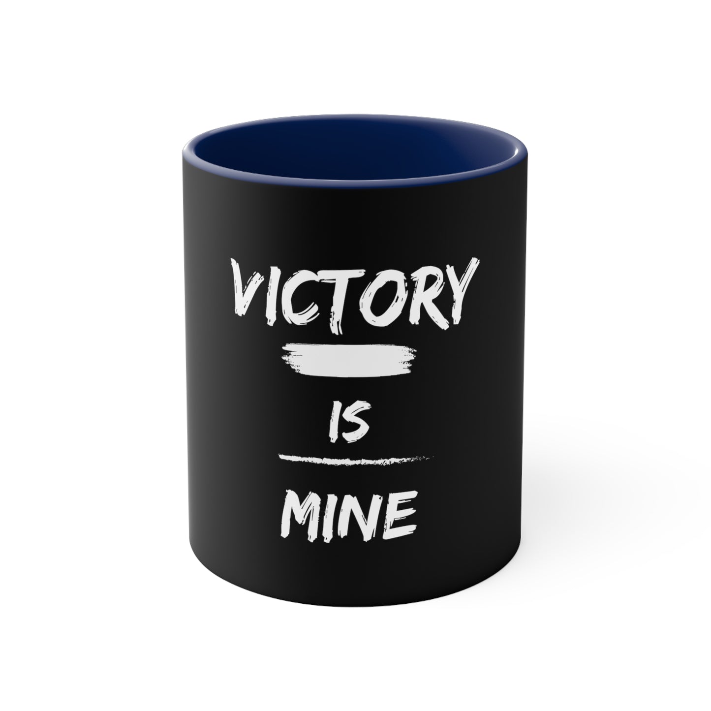 Victory Is Mine - Accent Mug, 11oz