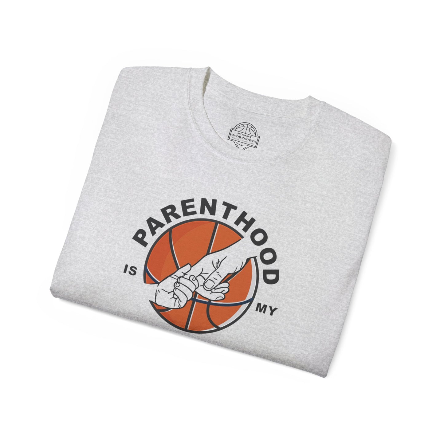 Parenthood is my Sport (Ball) Unisex T-shirt