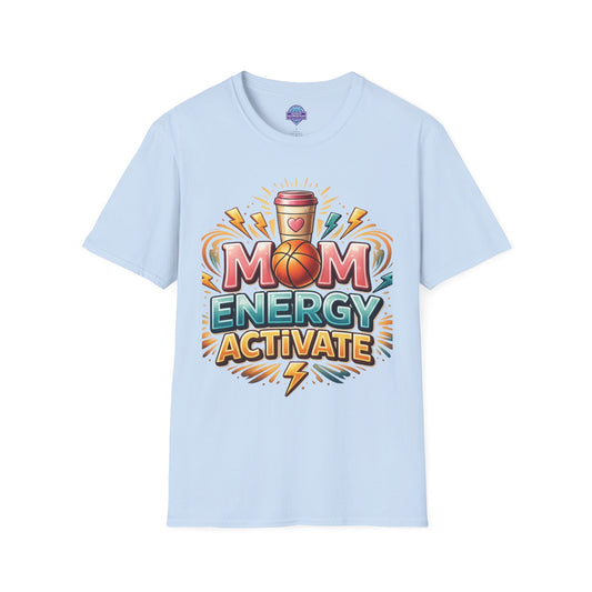 Mom Energy Activate T-Shirt — Basketball & Coffee