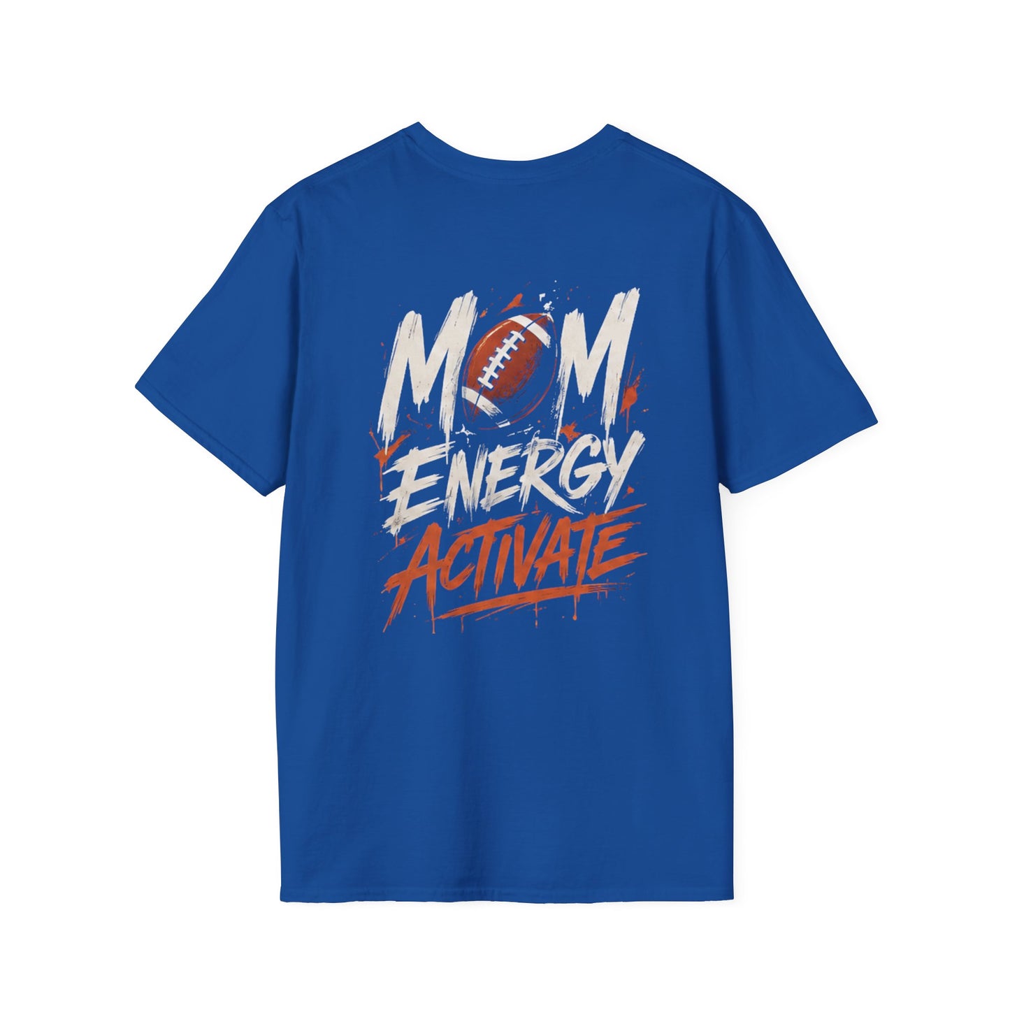 Mom Energy Activate Football T-Shirt
