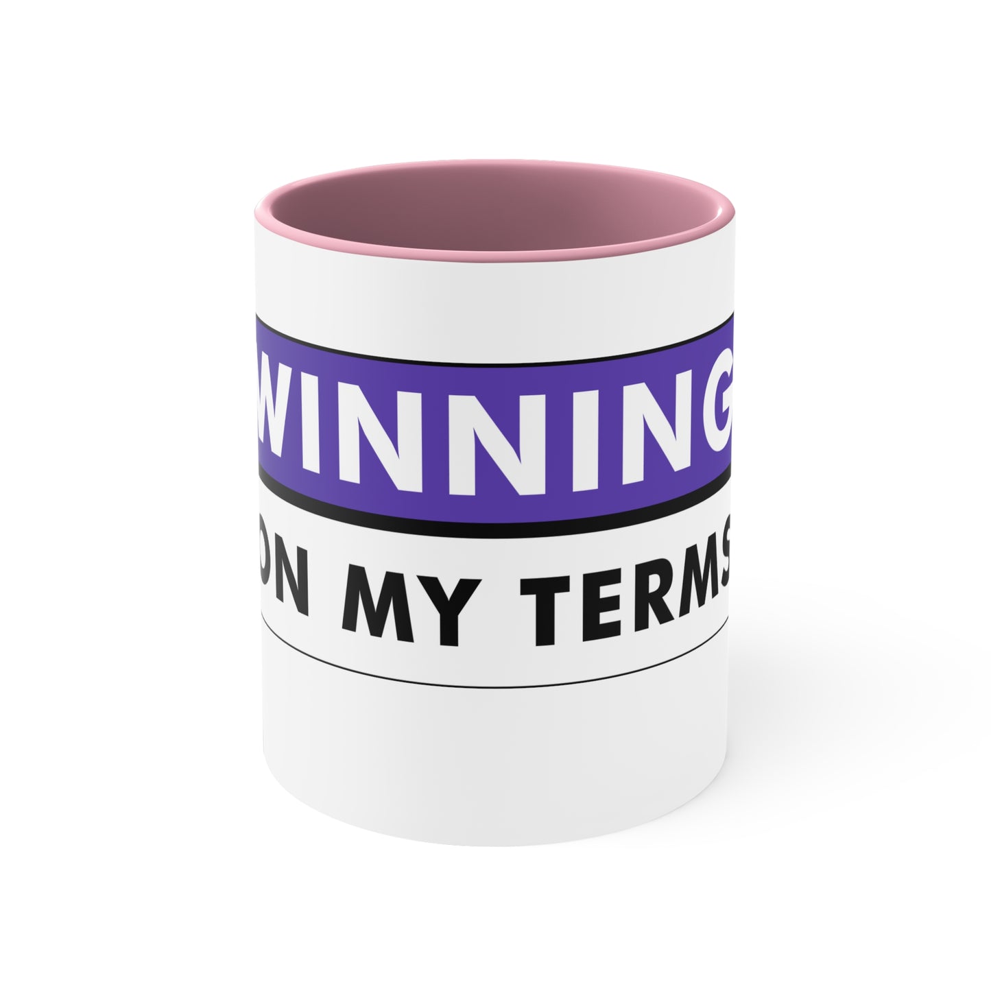 Winning On My Terms Accent Coffee Mug, 11oz