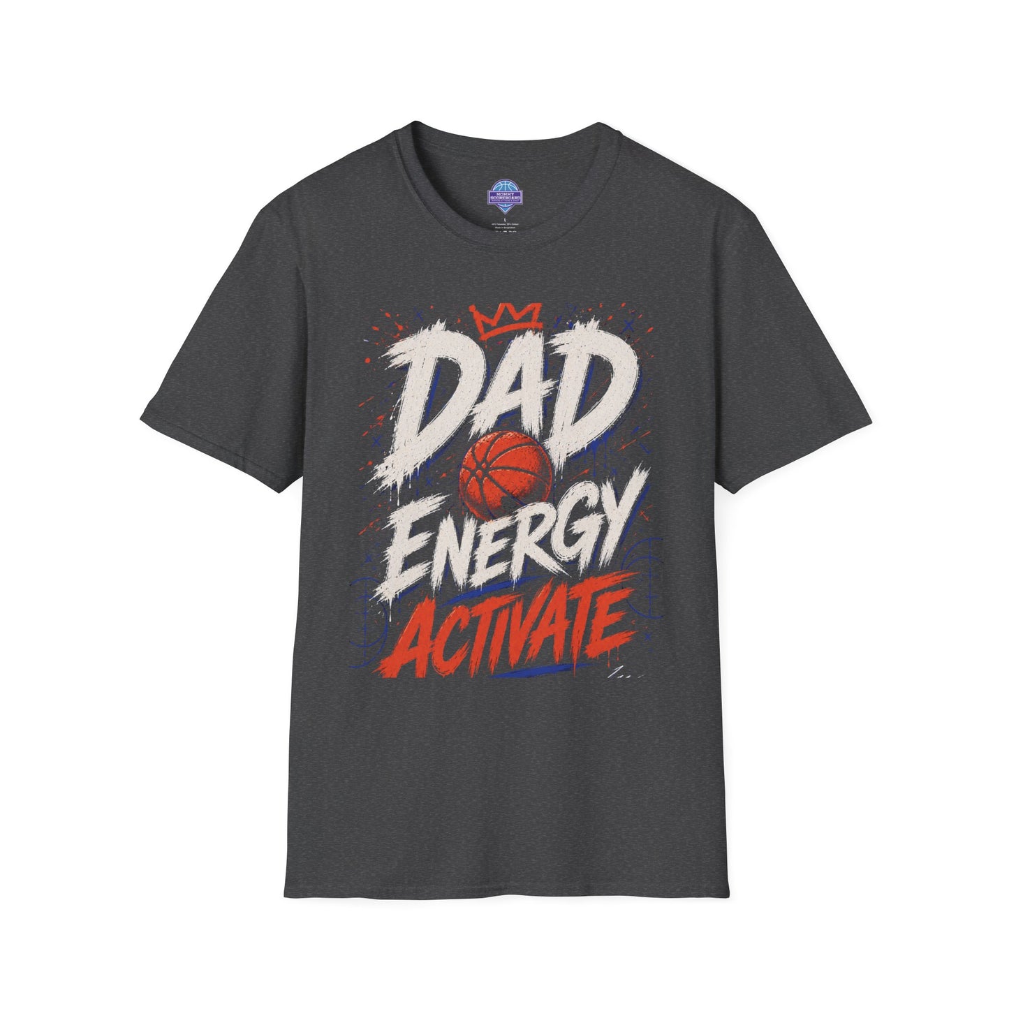 Dad Energy Activate T-Shirt —Championship Basketball