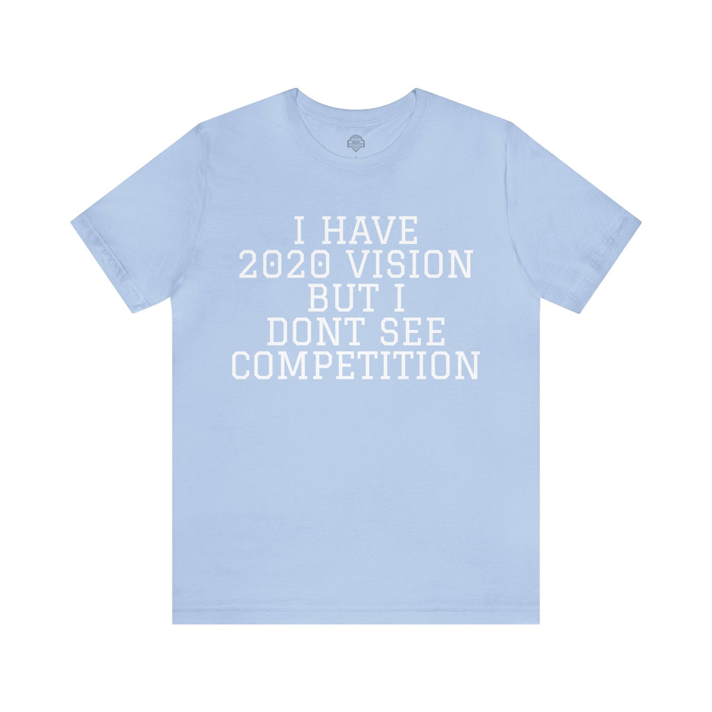 2020 VISION Unisex T-shirt (BOLD)