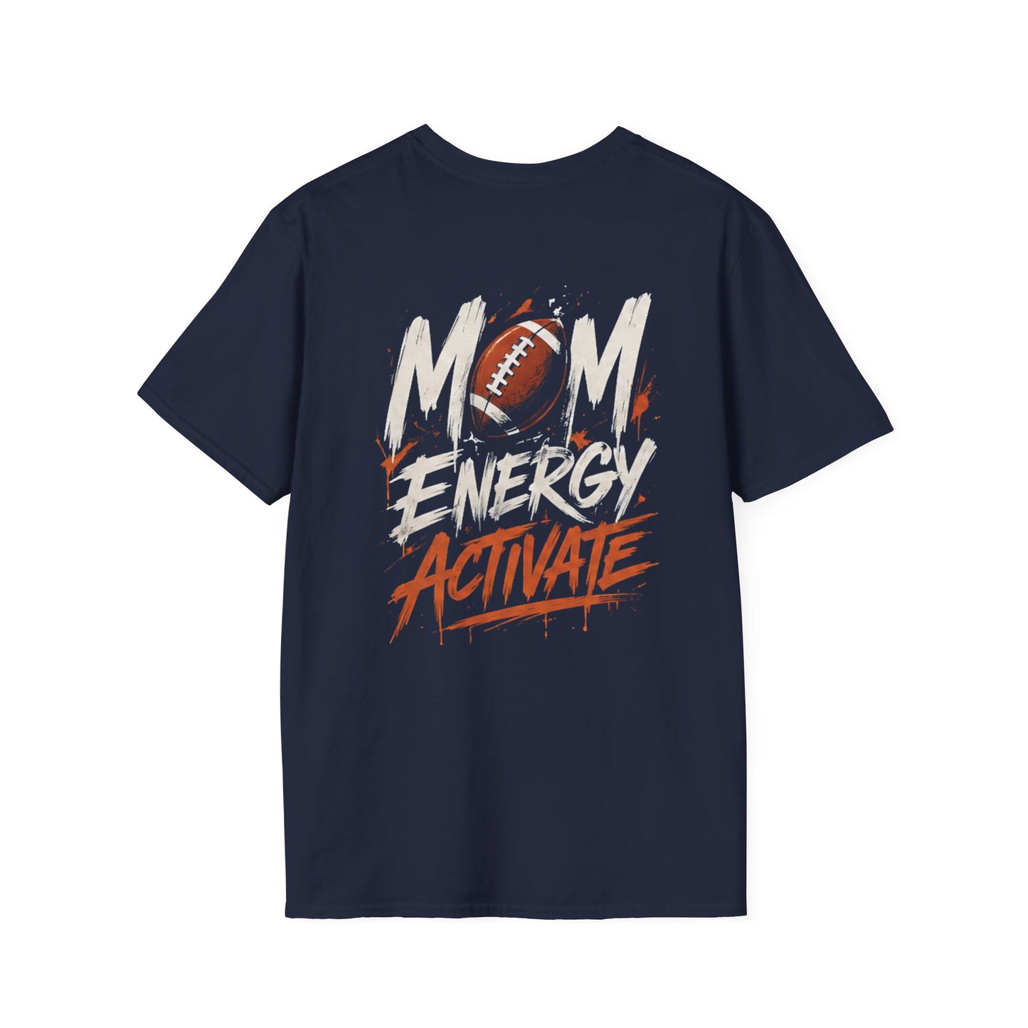 Mom Energy Activate Football T-Shirt
