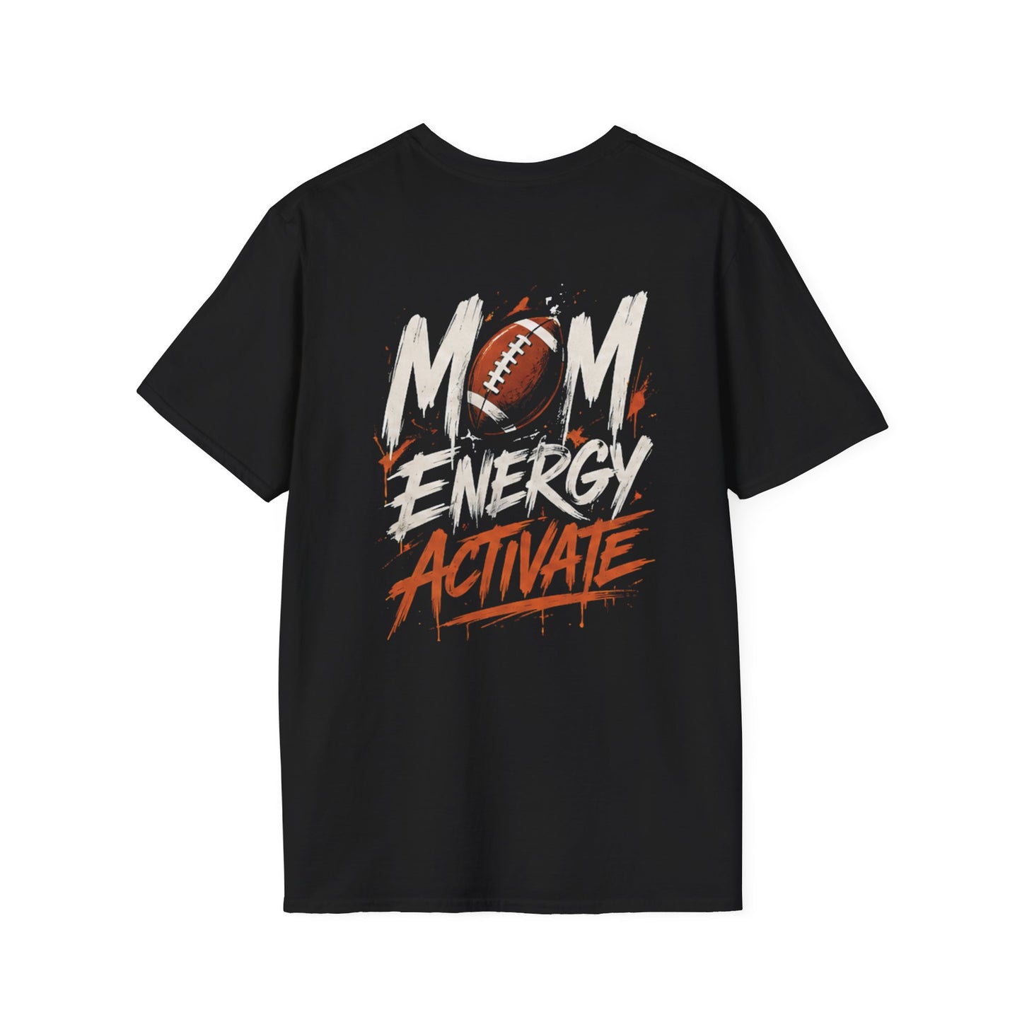 Mom Energy Activate Football T-Shirt