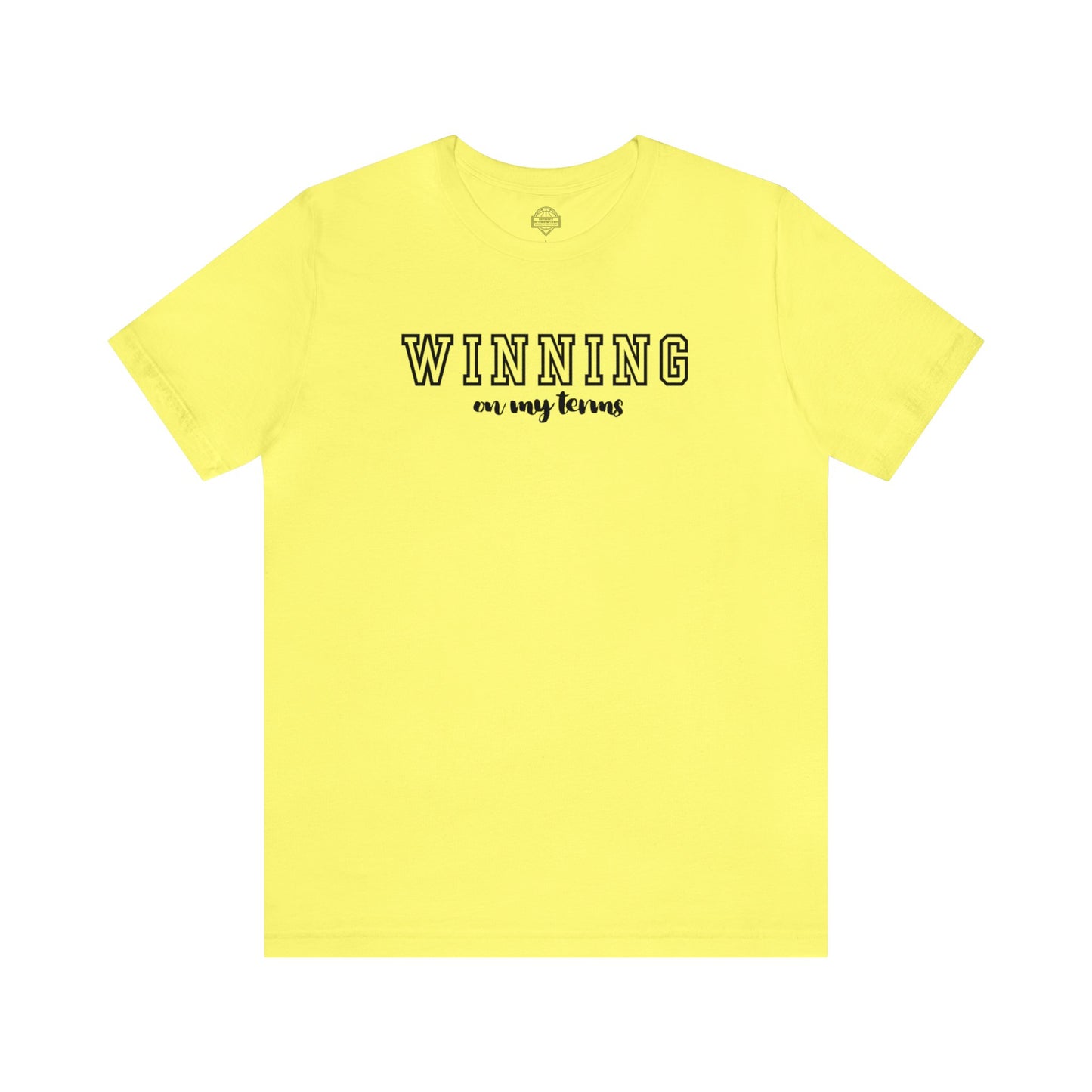 Winning On My Terms Unisex T-Shirt (Black Print)