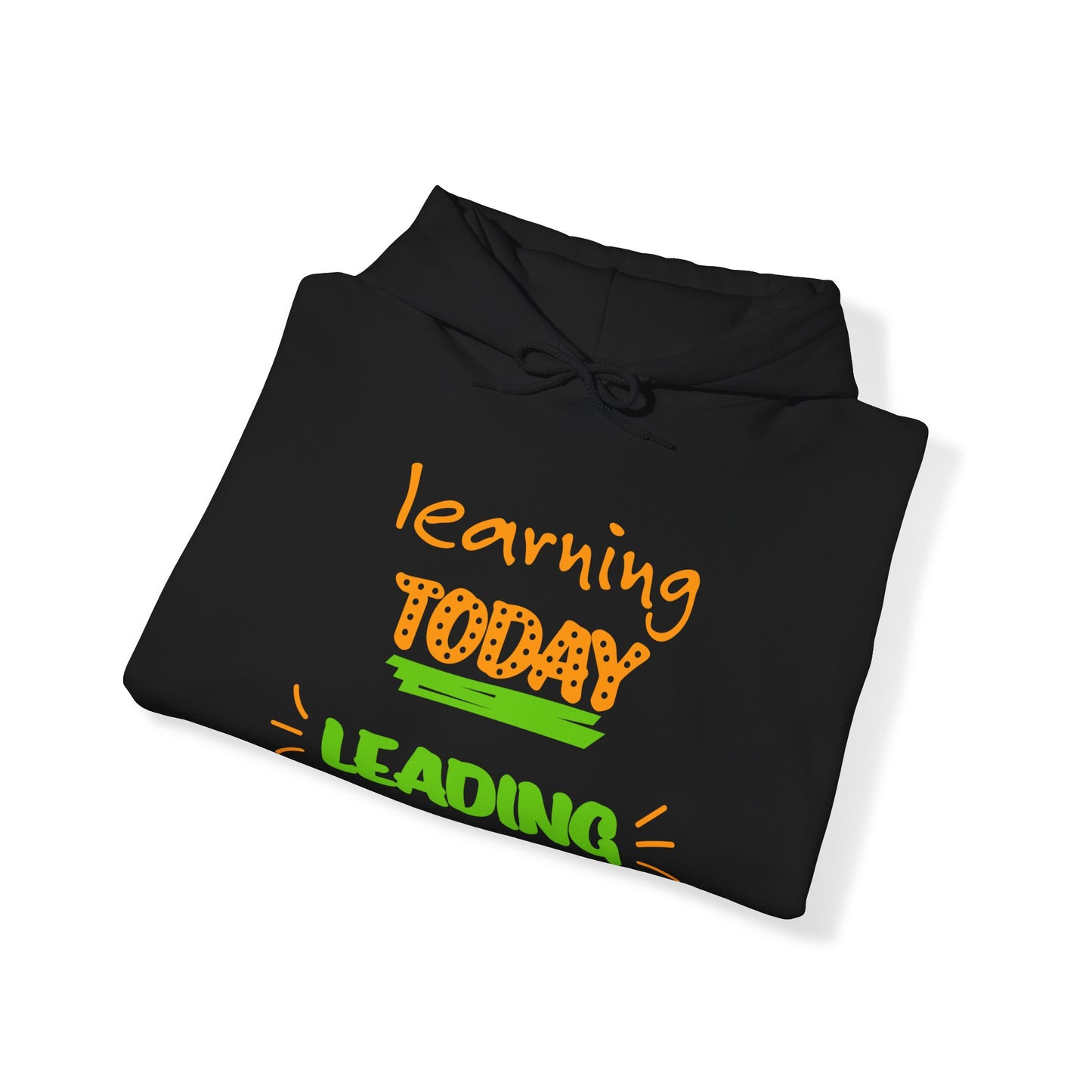 Learning Today Leading Tomorrow - Heavy Blend™ Hooded Sweatshirt