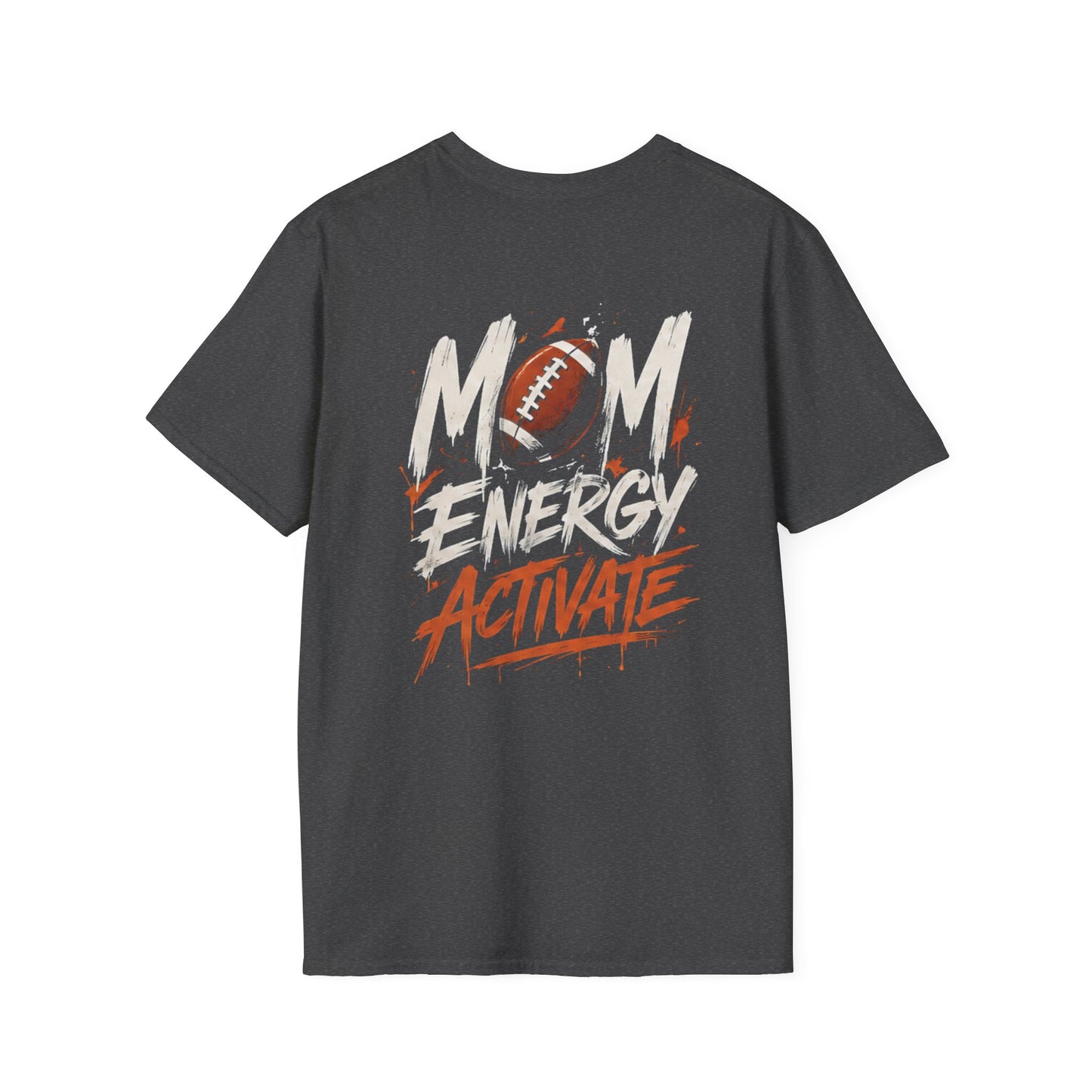 Mom Energy Activate Football T-Shirt