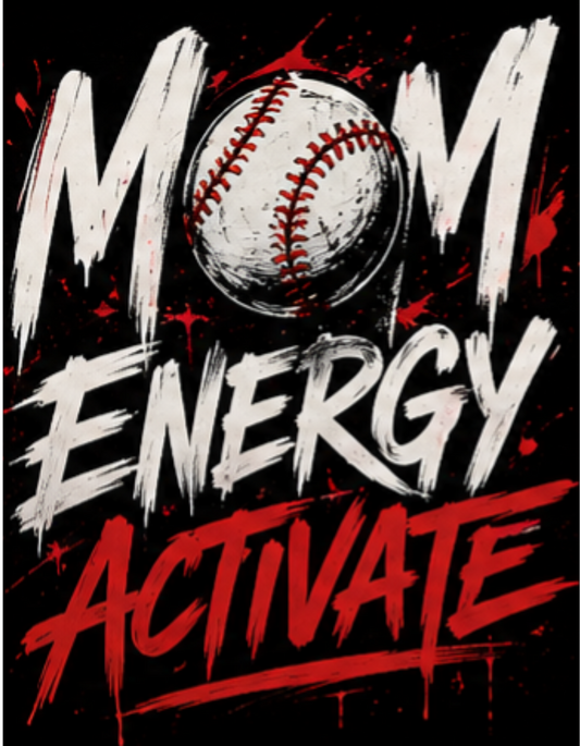 Mom Energy Activate T-Shirt — Baseball