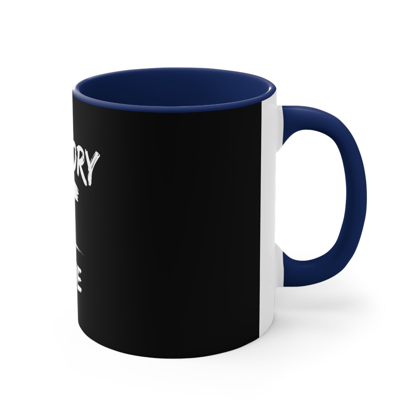 Victory Is Mine - Accent Mug, 11oz