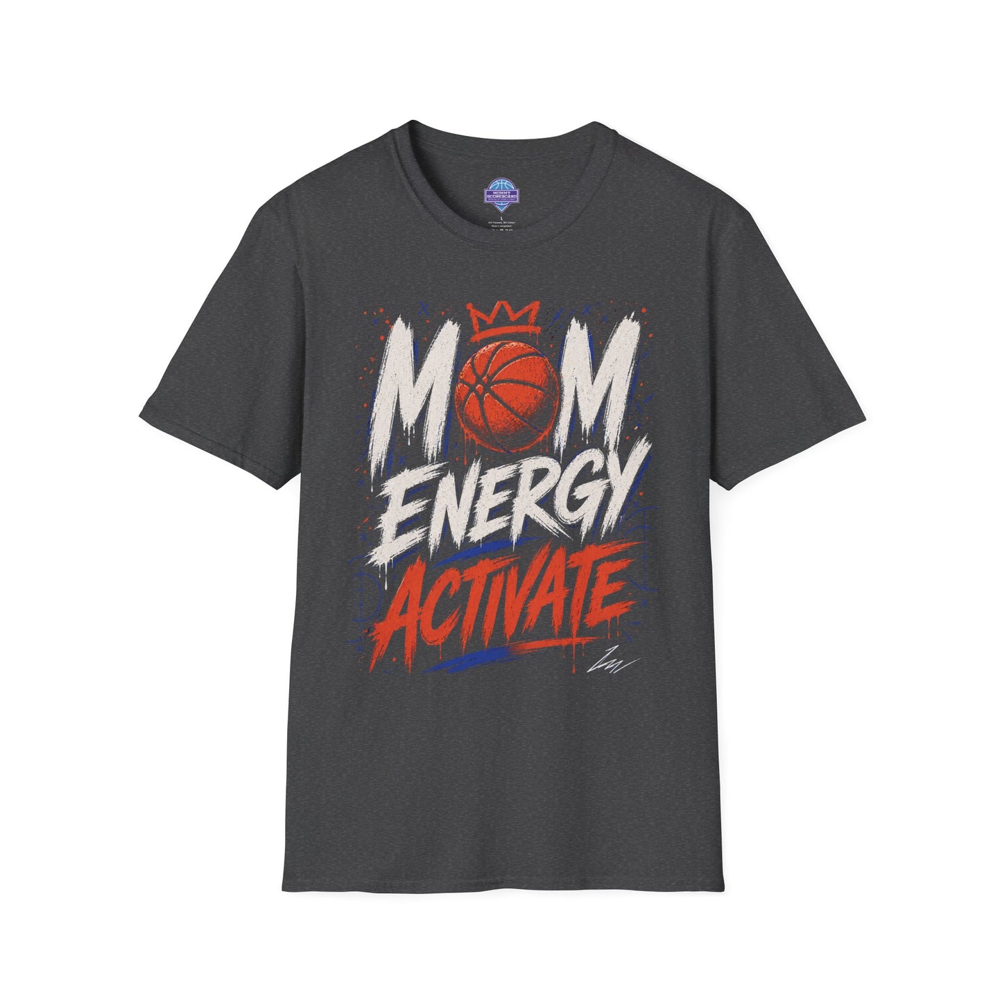 Mom Energy Activate T-Shirt — Championship Basketball