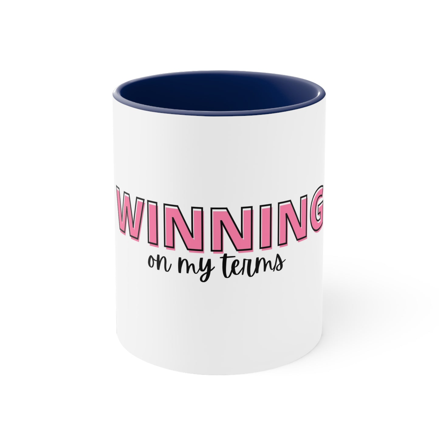 Winning On My Terms Accent Mug, 11oz