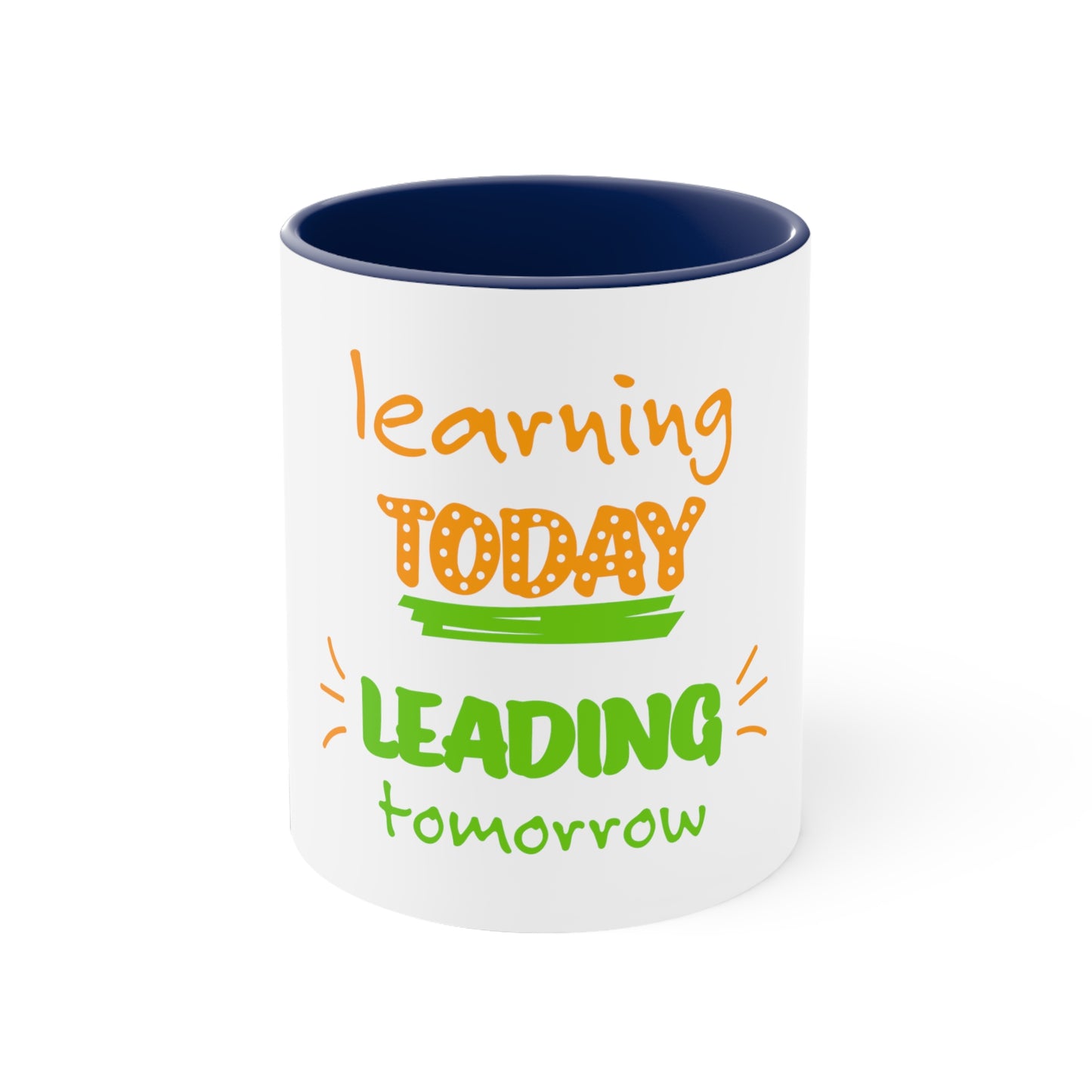 Learning Today Leading Tomorrow Accent Mug, 11oz