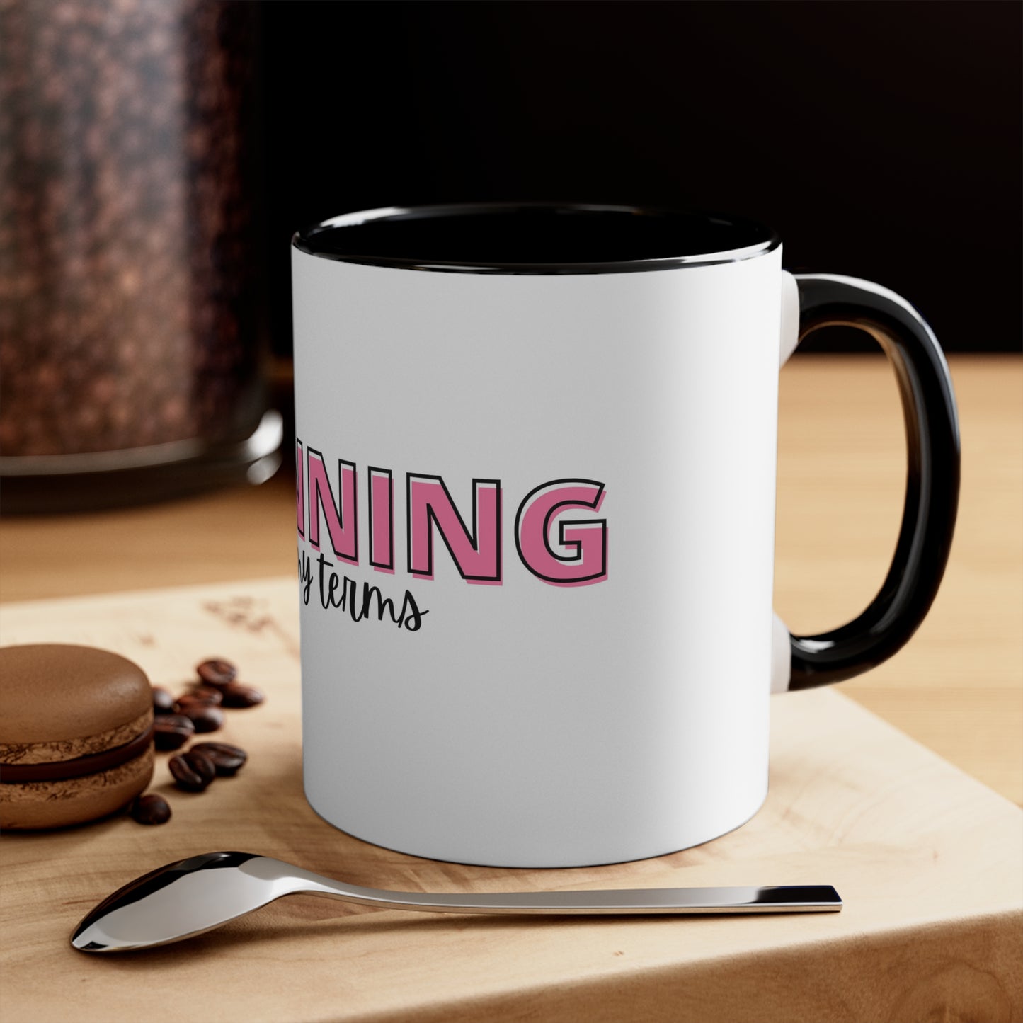 Winning On My Terms Accent Mug, 11oz