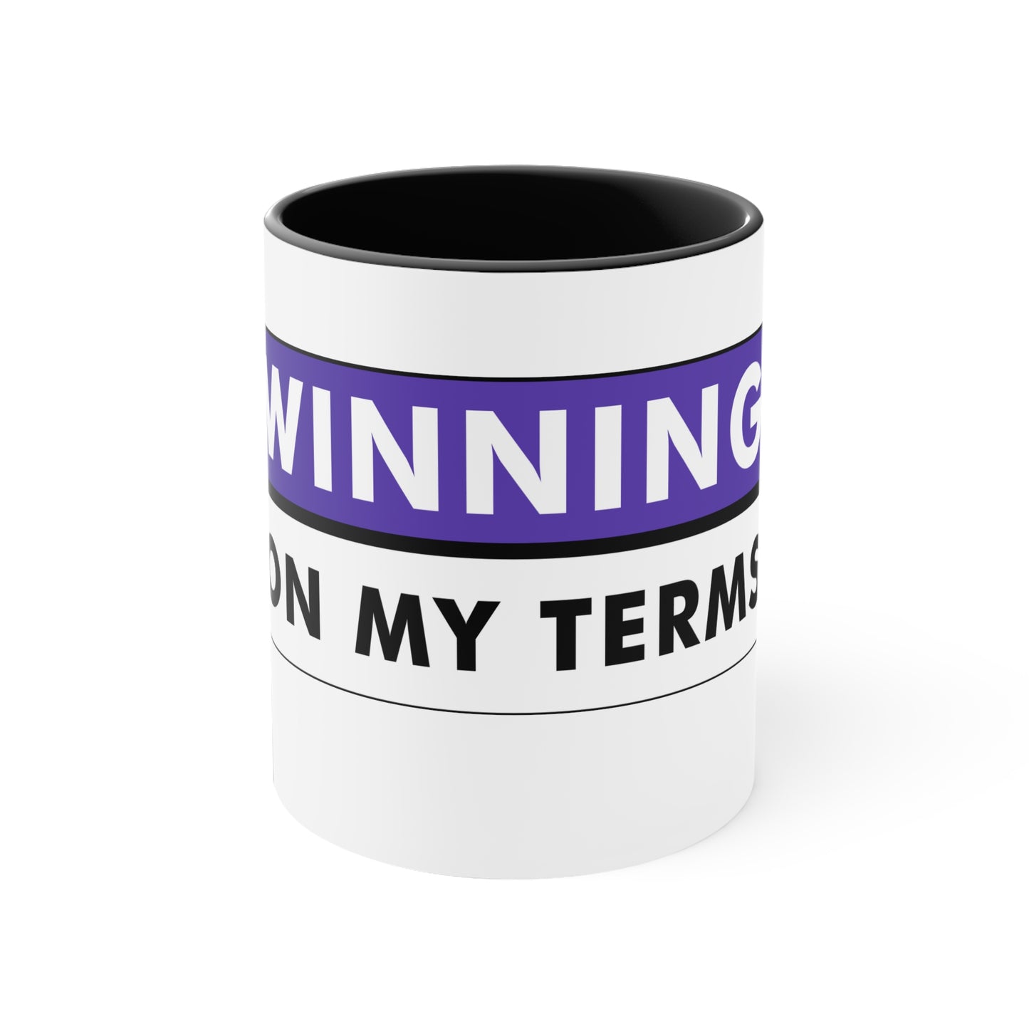 Winning On My Terms Accent Coffee Mug, 11oz