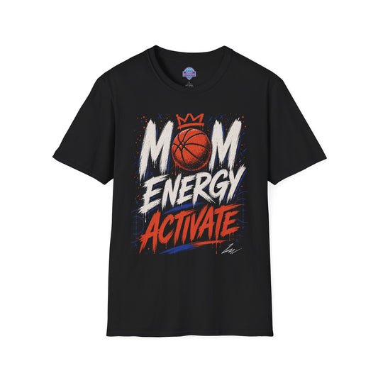 Mom Energy Activate T-Shirt — Championship Basketball