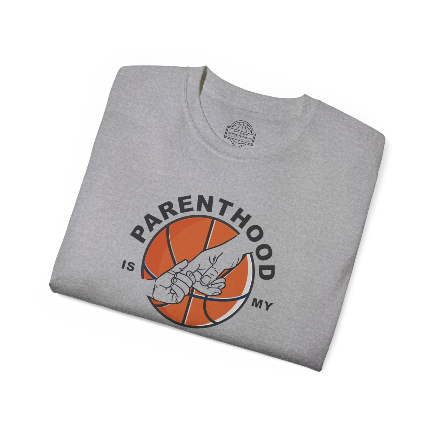 Parenthood is my Sport (Ball) Unisex T-shirt